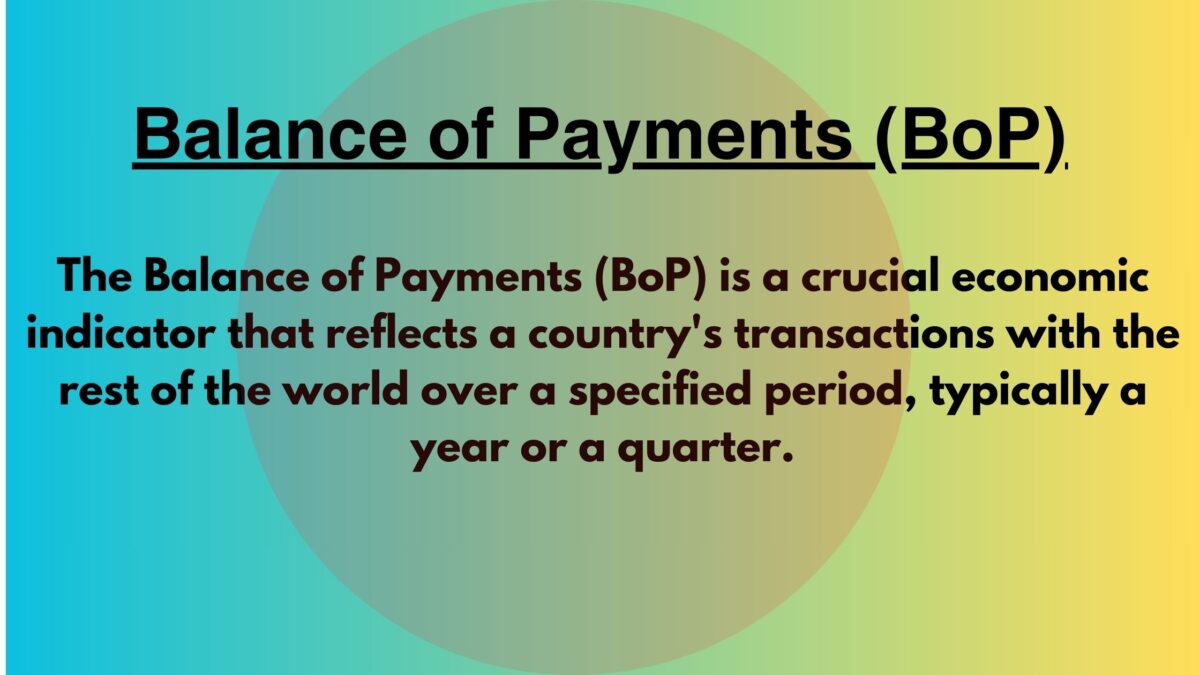 The Balance of Payments (BoP)