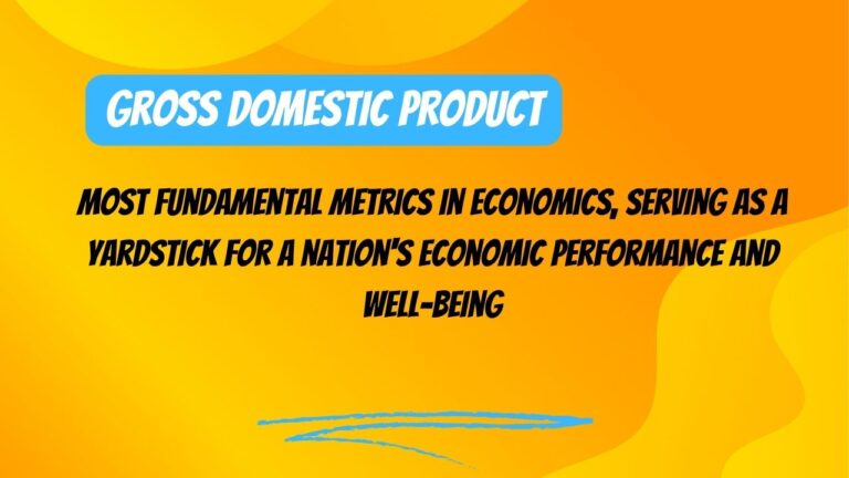 What is Gross Domestic Product (GDP): Meaning, Understanding and Significance [Updated 2024]