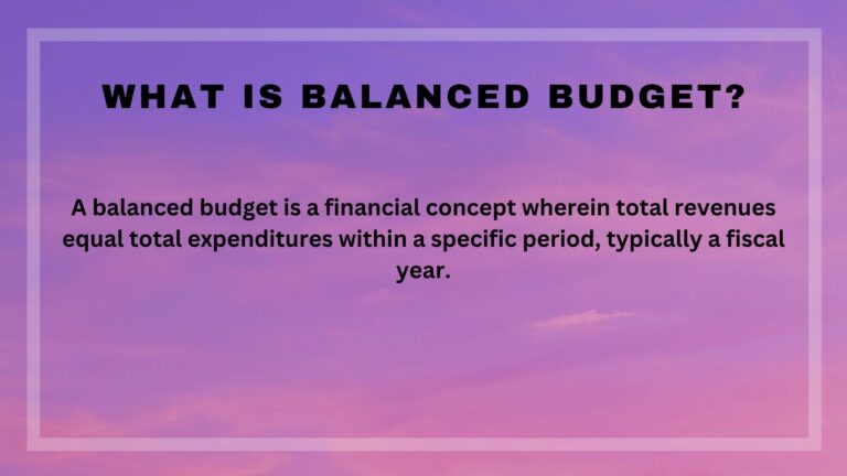 Balanced Budget: Definition, Objectives and Importance