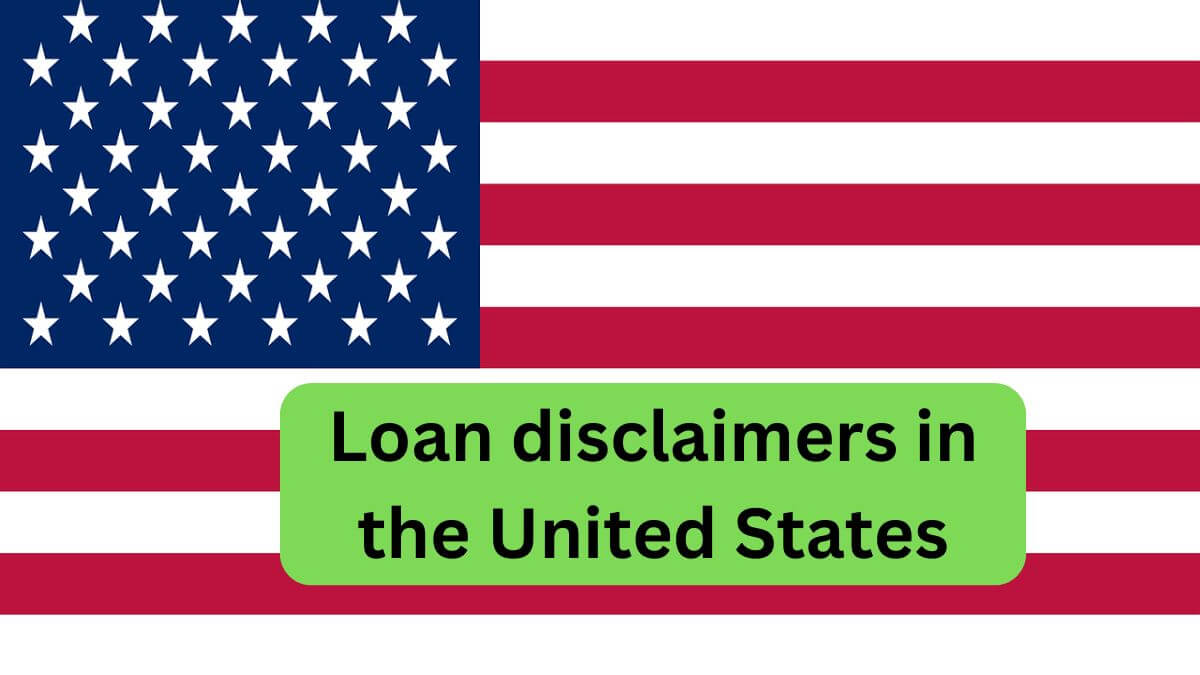 loan disclaimers in the united states