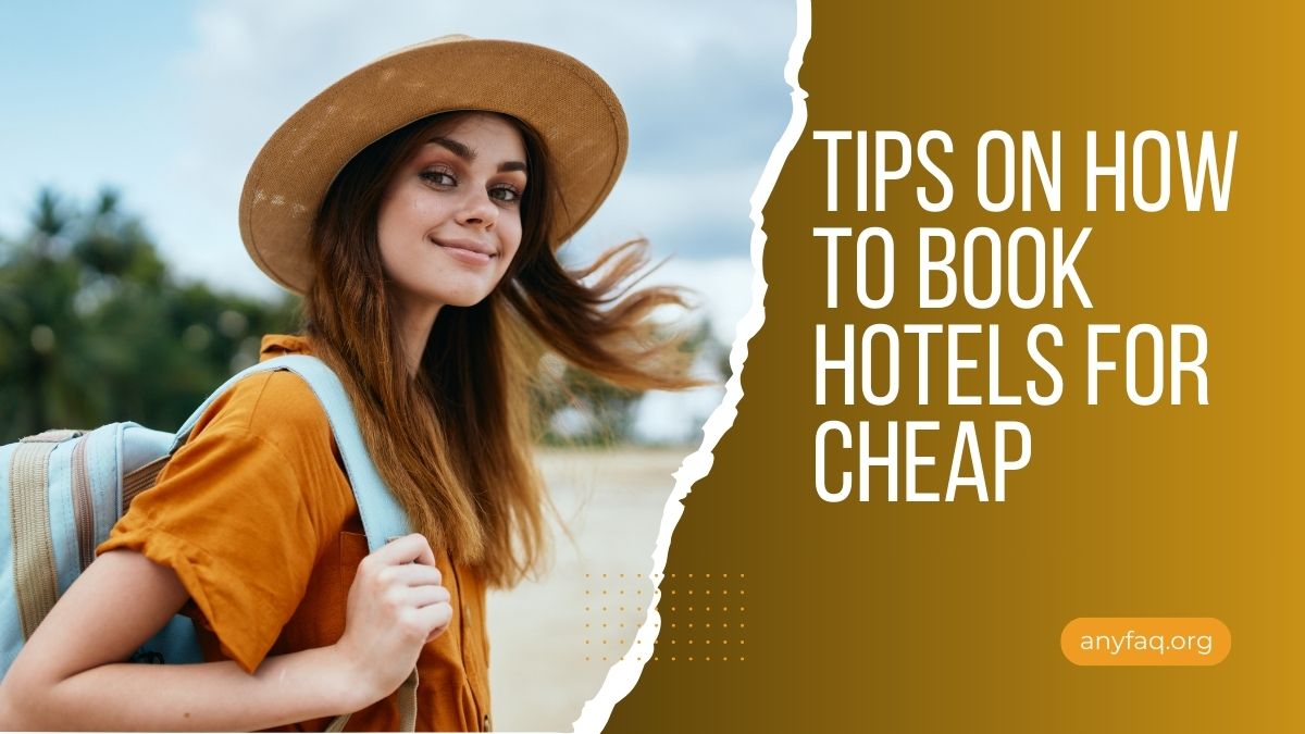 How To Book Hotels For Cheap