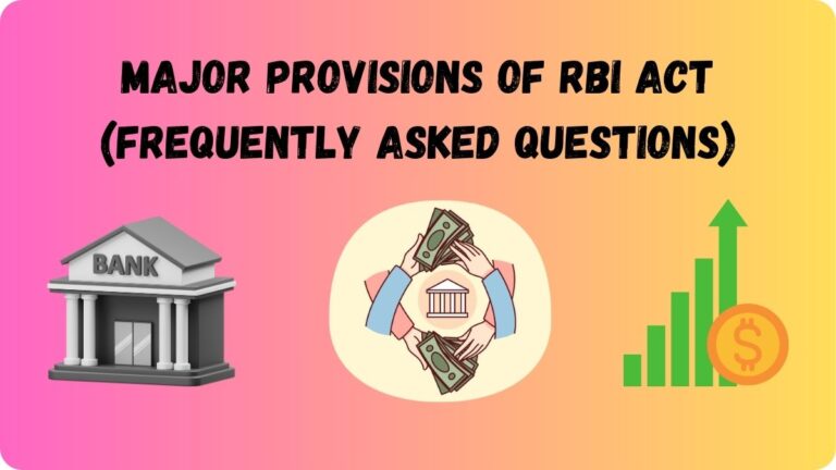 35 Frequently Asked Questions on Major Provisions of RBI Act